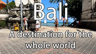 Bali - A Destination for the Whole World