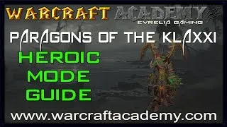 Paragons of the Klaxxi Heroic Guide - Siege of Orgrimmar - Warcraft Academy