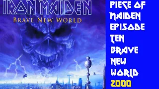 Piece Of Maiden Episode 10 : Brave New World (2000)