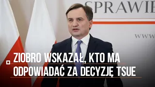 "Niejaki Donald Tusk". Ziobro wskazał, kto ma odpowiadać za decyzję TSUE ws. pieniędzy dla Polski