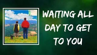 Netsky - Waiting All Day To Get To You (Lyrics)