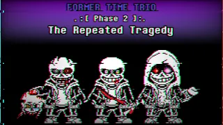 Former Time Trio OST: 008 - The Repeated Tragedy [Phase 2] [+ MIDI]