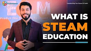 What is STEAM Education? - Robotmea Edutech PVT LTD