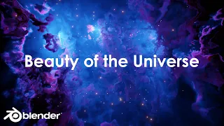 Beauty of the Universe - Blender CGI Animation - Cycles X