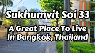 Soi 33 Sukhumvit. One Of My Favorite Bangkok Streets