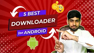 5 Best Downloader For Android 2023 | Download anything from Anywhere| Android Best Downloader