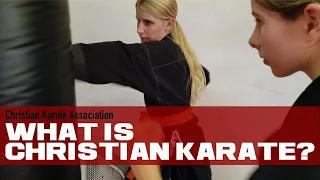 What is Christian Karate?