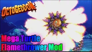 MEGA TURTLE FLAMETHROWER MOD | OCTOGEDDON GAMEPLAY | OCTOGEDDON BOSS FIGHT