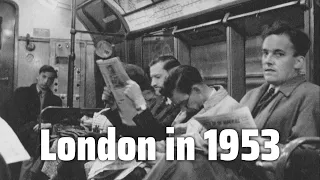 London in 1953: A Captivating Visual Journey Through History