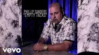 Phillip Sanders - Empty Tacks (Official Music Video)