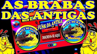 🏆🔥AS BRABAS DAS ANTIGAS MONTAGEM  RAP DA ANTIGA RASTEIRO