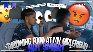 THROWING Fast Food On My GIRLFRIEND To See HER REACTION!