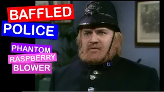 Two Ronnies - Phantom Raspberry Blower - BAFFLED Police on the RASPBERRY Hunt - Part 4 -