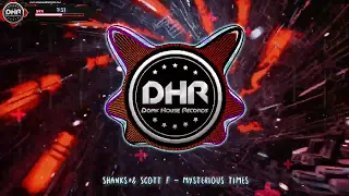 Shanks & Scott F - Mysterious Times - DHR