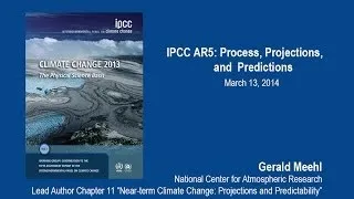 IPCC AR5: Process, Projections, and Predictions