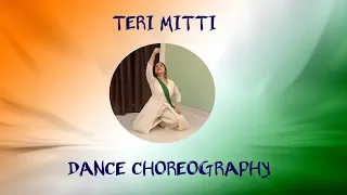Teri Mitti Female Version | Parineeti Chopra | Dance Cover by Satakshi Gupta | Independence Day