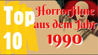Top 10 - Die besten Horrorfilme der 90er | Teil 1 – 1990