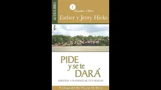 Pide y se te dara -  Esther y Jerry Hicks