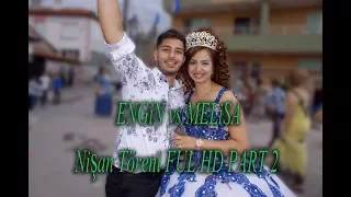 Engin & Melisa Nişan Töreni FUL HD PART 2