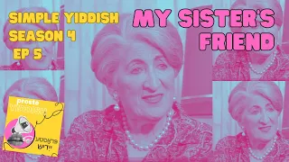 My Sister's Friend: Simple Yiddish Listening Practice