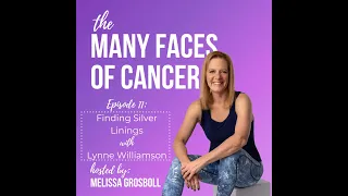 Episode 11 - Finding Silver Linings with Lynne Williamson