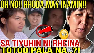 🔴OH NO!! RHODA,MAY INAMIN!! SA TIYUHIN NI RHEINA,TOTOO PALA NA..?! @KalingapRabOfficial