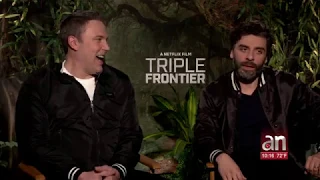 3,2,1…¡Acción! Entrevista con Ben Affleck y Oscar Isaac de "Triple Frontier"