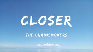 The Chainsmokers - Closer (Lyrics) Ft. Halsey - Travis Scott, Taylor Swift, Peso Pluma, Fuerza Regid