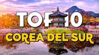 ✈️ TOP 10 Corea del Sur ⭐️ Que Ver y Hacer en Corea del Sur