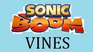 Sonic Boom Vine Compilation