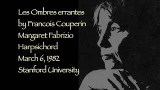 Les Ombres errantes  by Francois Couperin , Margaret Fabrizio