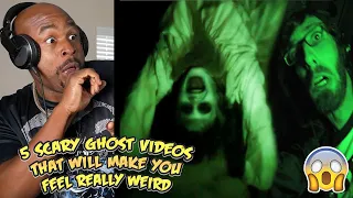 5 SCARY Ghost Videos That Will Make You Feel REALLY WEIRD PT 1. REACTION!