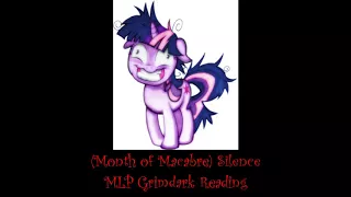 (Month Of Macabre 2017) Silence MLP Grimdark Reading