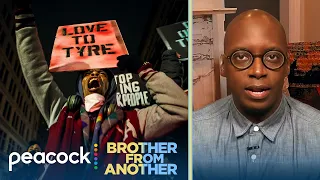 The killing of Tyre Nichols and the police reform we need now | Brother From Another (FULL EPISODE)