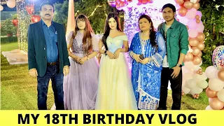 My 18th Birthday Vlog | Biggest Birthday Party | SAMREEN ALI VLOGS