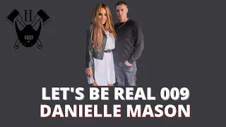 Former page 3 and TV star Danielle Mason meets Ben Hatchett to tell all, let's be real 09