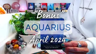 AQUARIUS "BONUS" April 2024: TRUST Is Required ~ This Reading Will Activate Something Deep Within!