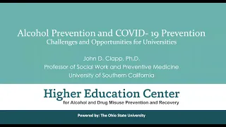 Alcohol Prevention and COVID- 19 Prevention: Challenges and Opportunities for Universities