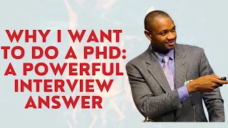 Convincing Your Interviewers: Mastering the "Why PhD?" Question