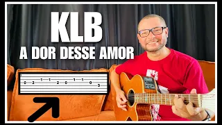 KLB - A Dor Desse Amor | Solo Com Tablatura (Hamilton Oliveira)