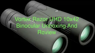 Vortex UHD 10x42 Binocular Unboxing And Review