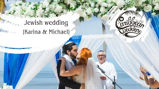 Michael & Karina jewish wedding in Dominican Republic Trailer