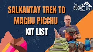 Salkantay Trek to Machu Picchu Packing List | Equipment List For The Salkantay Trek | Peru (2023)