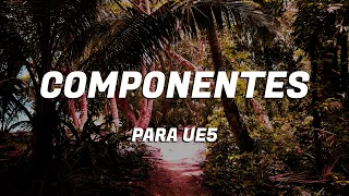 Componentes (Actor Components) en UE5