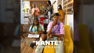 KANTE by DAVIDO and FAVE; Live Performance by Coloz Band