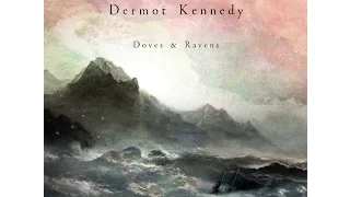 Dermot Kennedy 'Doves & Ravens' Full EP