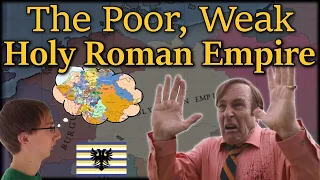 The Poor, Weak Holy Roman Empire