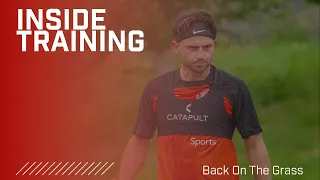 Inside Training | Back On The Grass