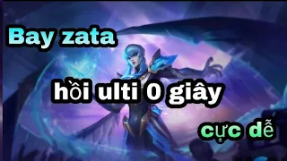 Tường noob zata : hướng dẫn cách bay zata hồi ulti 0 giây cực dễ