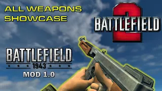 Battlefield 1943 Mod 1.0 - Battlefield 2 Mod All Weapons Showcase